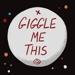 Giggle Me This